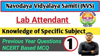 NVS Lab Attendant 2023  Most Important Questions Specific Subject of Lab  Lab Attendant Important [upl. by Cook]