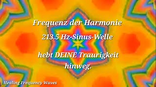 quotErhöhe deine Schwingung 2135 Hz Frequenz für Harmonie Zufriedenheit amp Glück in nur 4 Minutenquot [upl. by Kcirdef]