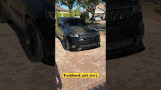 Trackhawk cold start trackhawk jeep [upl. by Pond383]