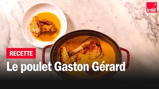 Poulet Gaston Gérard  Les recettes de FrançoisRégis Gaudry [upl. by Taber]