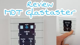 TECHNIKmittwoch 02 Review MDT Glastaster Hausbau Smarthome Die Siwuchins [upl. by Tandie20]