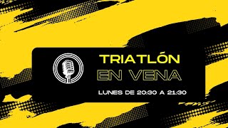 Triatlón En Vena 304  Luces y Sombras en nuestro triatlón [upl. by Okihcim]