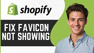 How To Fix Favicon Not Showing In Shopify 2024 [upl. by Ijies]