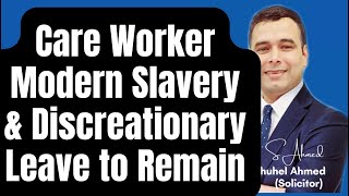 Immigration Update  Modern slavery in Health Care Worker Visa Scheme [upl. by Asecnarf]