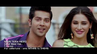 Galat Baat Hai  Full Song HD 1080p Main Tera Hero Varun Dhawan Ileana DCrus Nargis Fakhri [upl. by Llerut182]