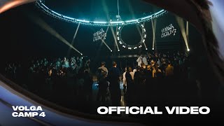 Volga Camp 4  Official Video [upl. by Kirk]