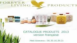 منتجات فوريفر Catalogue produits daloé vera de forever living FR 2013 [upl. by Dieball135]