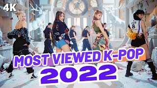 TOP 200 MOST VIEWED KPOP SONGS OF 2022  2024 Update [upl. by Alvie]