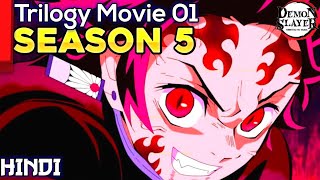 Demon Slayer Trilogy Movie Season 5 Explained Hindi। [upl. by Hebner]