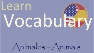 Learn Spanish Aprende Inglés Animals  Animales [upl. by Ajup]