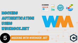 5  Mocking Bearer Token Authentication using WireMockNET [upl. by Alyakcim]