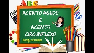 Acento agudo e acento circunflexo [upl. by Chauncey]