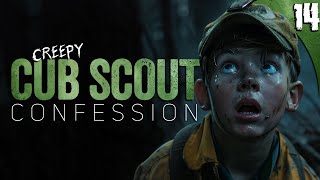 quotMost DISTURBING Cub Scout Confessionquot  14 TRUE Horror Stories [upl. by Nets438]