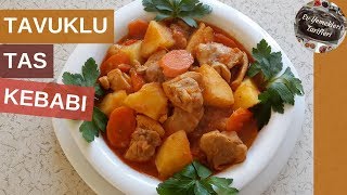 Tavuklu Tas Kebabı Tarifi  Ev Yemekleri Tarifleri [upl. by Enohpets]