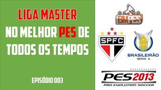 PES 2013  MASTER LEAGUE 2024 EP 002  10072024 [upl. by Hiroshi]