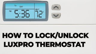 How to LockUnlock LuxPro Thermostat PSP511LCa [upl. by Vikki]