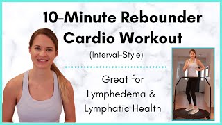 Rebounder Workout  A 10 minute Interval Cardio Routine Great for Lymphatic Drainage [upl. by Schnell]