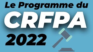 Le Programme Officiel du CRFPA 2023 les chapitres à apprendre  CRFPA [upl. by Cacka794]