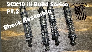 SCX10 iii Build Series Pt 2 Shocks [upl. by Dorwin320]