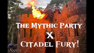 The Mythic Party X Citadel Fury [upl. by Kessiah836]