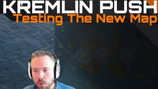 Kremlin Push  Testing The New Map [upl. by Monney]