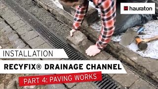 Installation of RECYFIX® Drainage Channel  Part 4 Paving Work [upl. by Alyak695]