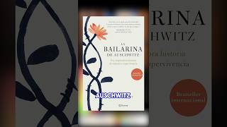 📚 LA BAILARINA DE AUSCHWITZ labailarinadeauschwitz librospsicologia librosfavoritos📚 [upl. by Lleder806]