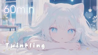 1時間耐久【フリーBGM】Twinkling【かわいい  配信用  作業用】 [upl. by Nosnevets13]