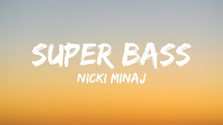 Nicki Minaj  Super Bass Lyrics [upl. by Ressler466]