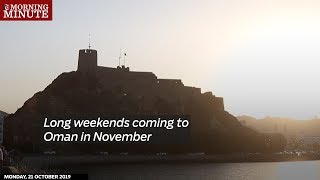 Long weekends coming to Oman in November [upl. by Arrotal]