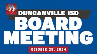 Duncanville ISD Board Meeting October 28 2024 [upl. by Eob505]