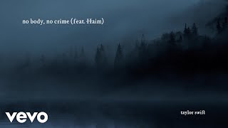 Taylor Swift  no body no crime Official Lyric Video ft HAIM [upl. by Anglo619]