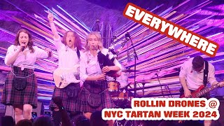 Rollin Drones  Everywhere  NYC Tartan Week Sony Hall New York 2024 [upl. by Ttessil]