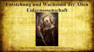 Entstehung und Wachstum der Alten Eidgenossenschaft [upl. by Nnairret]