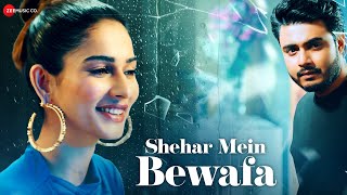 Shehar Mein Bewafa  Official Music Video  Raj Barman Aneri Vajani  Kumaar  Swaroop B [upl. by Lou44]