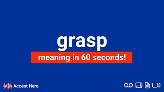 GRASP  Meaning and Pronunciation [upl. by Frey]