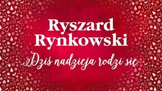 Ryszard Rynkowski  Dziś nadzieja rodzi się [upl. by Einnal]