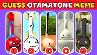 GUESS OTAMATONE MEME l Otamatone In Different Universes [upl. by Rexferd]