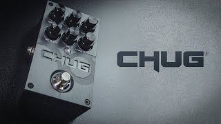 THE CHUG HIGH GAIN PREAMP PEDAL [upl. by Skilken]