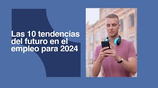 Tendencias laborales 2024 [upl. by Aemat]