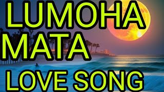 LUMOHA ANG MATA COVERED BY LOVE SONG [upl. by Ylrad]