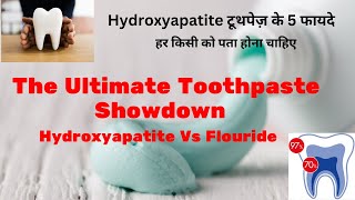 The Ultimate Toothpaste Showdown Hydroxyapatite Vs Flouride [upl. by Sibilla]