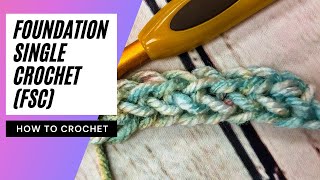 How to Foundation Single Crochet  SLOW INSTRUCTIONS  Single Crochet Chainless Foundation Stitch [upl. by Elleirbag]