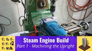 Oscillating Engine Build  Part 1 Upright [upl. by Awjan]