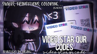 VIDEO STAR QR CODES GACHA  shakes transitions coloring  PAR BAKUGO IS BGBG 😹 [upl. by Heinrik170]