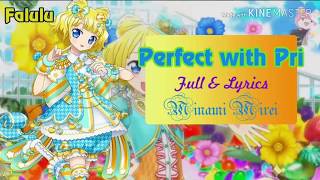 Perfect with Pri  Pripara  Minami Mirei Full amp Lyrics  Pi Pi Falulu [upl. by Meibers357]