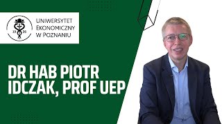 „Droga do samodzielności naukowej” – dr hab Piotr Idczak prof UEP [upl. by Arob88]