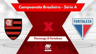 FLAMENGO X FORTALEZA AO VIVO  CAMPEONATO BRASILEIRO SÉRIE A  110724 [upl. by Ellga]