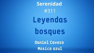 Leyendas de los bosques de Viena Strauss Serenidad 311 Música Azul [upl. by Stephan523]