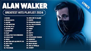 Alan Walker Songs Playlist 2024  The Best Of Alan Walker  Greatest Hits Full Album 2024 Lyrics [upl. by Lenoel]